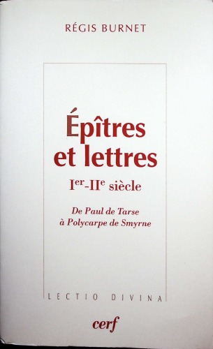 Epîtres et lettres, Ier-IIe siècle : de Paul de Tarse à Polycarpe de Smyrne