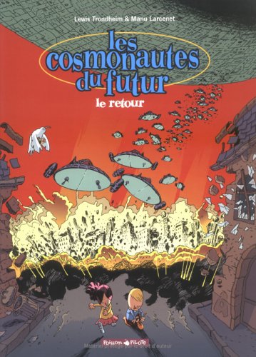 Les Cosmonautes Du Futur, Tome 2