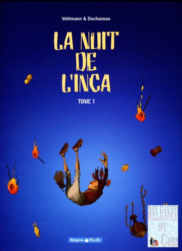 La Nuit de l'inca, tome 1