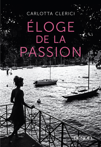 Éloge de la passion : roman