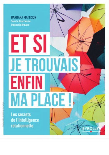 Et si je trouvais enfin ma place !.