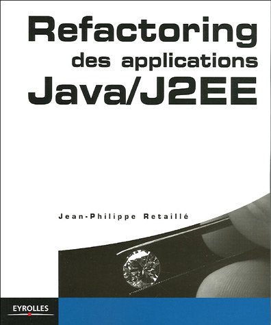 Refactoring Des Applications Java/J2 Ee