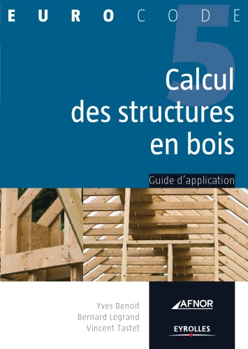 Calcul des structures en bois : [guide d'application]