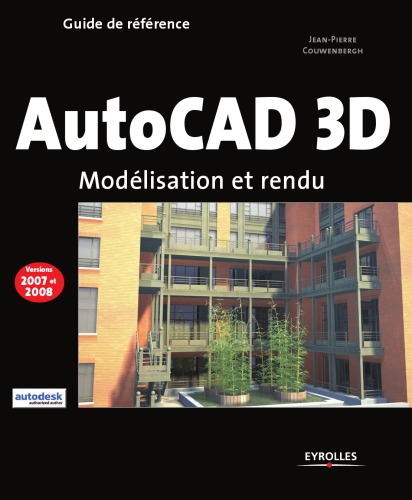 AutoCAD 3D : modélisation et rendu : [guide de référence]