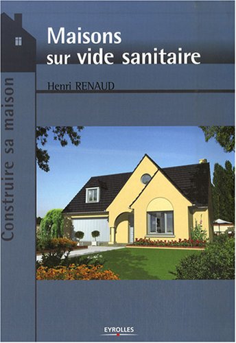 Maisons sur vide sanitaire