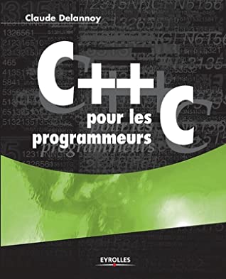 C++ Pour Les Programmeurs C (French Edition)