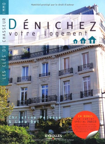 Dénichez votre logement : les clés du chasseur immo