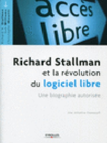 Richard Stallman et la révolution du logiciel libre