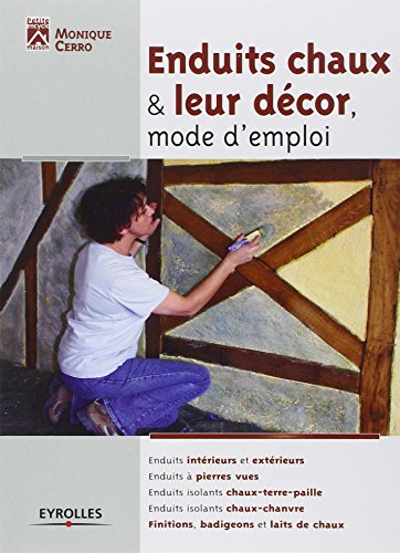 Enduits chaux & leur décor, mode d'emploi