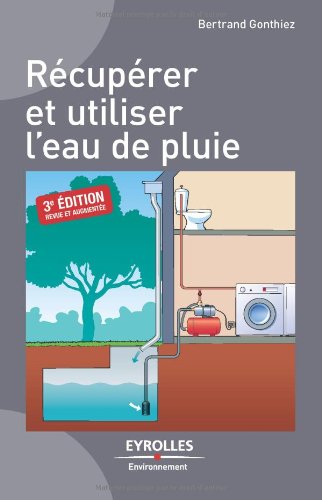 Récupérer et utiliser l'eau de pluie