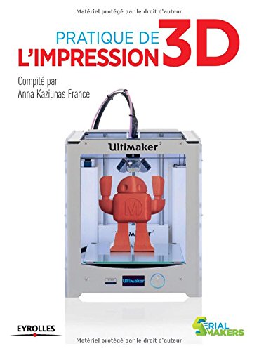 Pratique de l'impression 3D