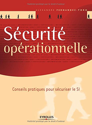 Sécurité opérationnelle : Conseils pratiques pour sécuriser le SI