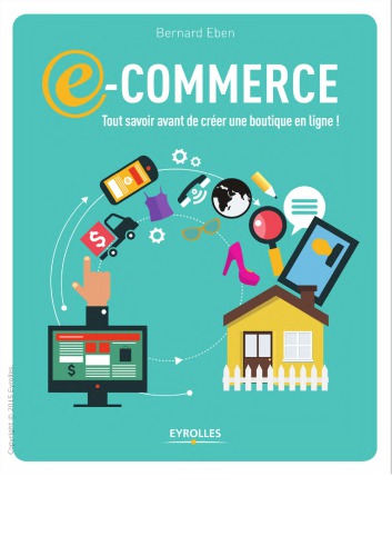 E-commerce : tout savoir avant de créer une boutigne en ligne!