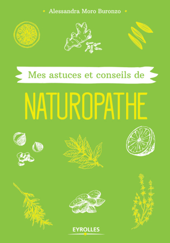 Mes astuces et conseils de naturopathe