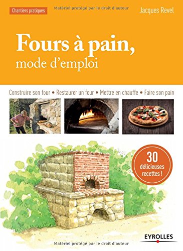 Fours à pain, mode d'emploi