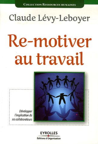 Re Motiver Au Travail (French Edition)