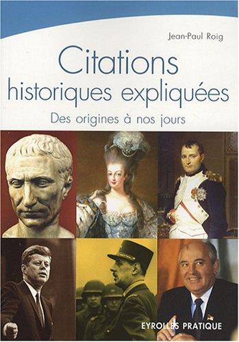 Citations Historiques ExpliquÃ©es (French Edition)