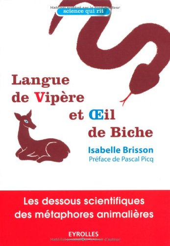 Langue de vipère et oeil de biche : les dessous scientifiques des métaphores animalières