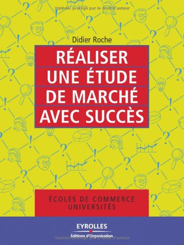 Réaliser une étude de marché avec succès