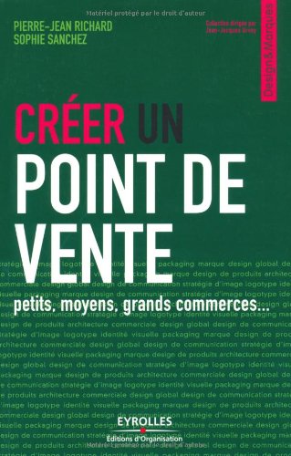 Créer un point de vente : petits, moyens, grands commerces