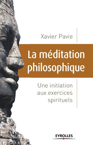 La méditation philosophique : une initiation aux exercices sprituels