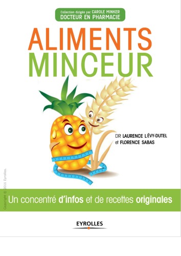 Aliments minceur : un concentré d'infos et de recettes originales