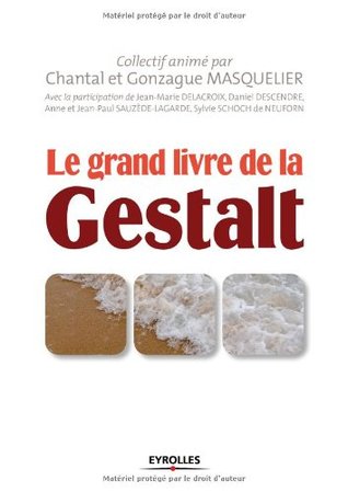 Le Grand Livre de la Gestalt