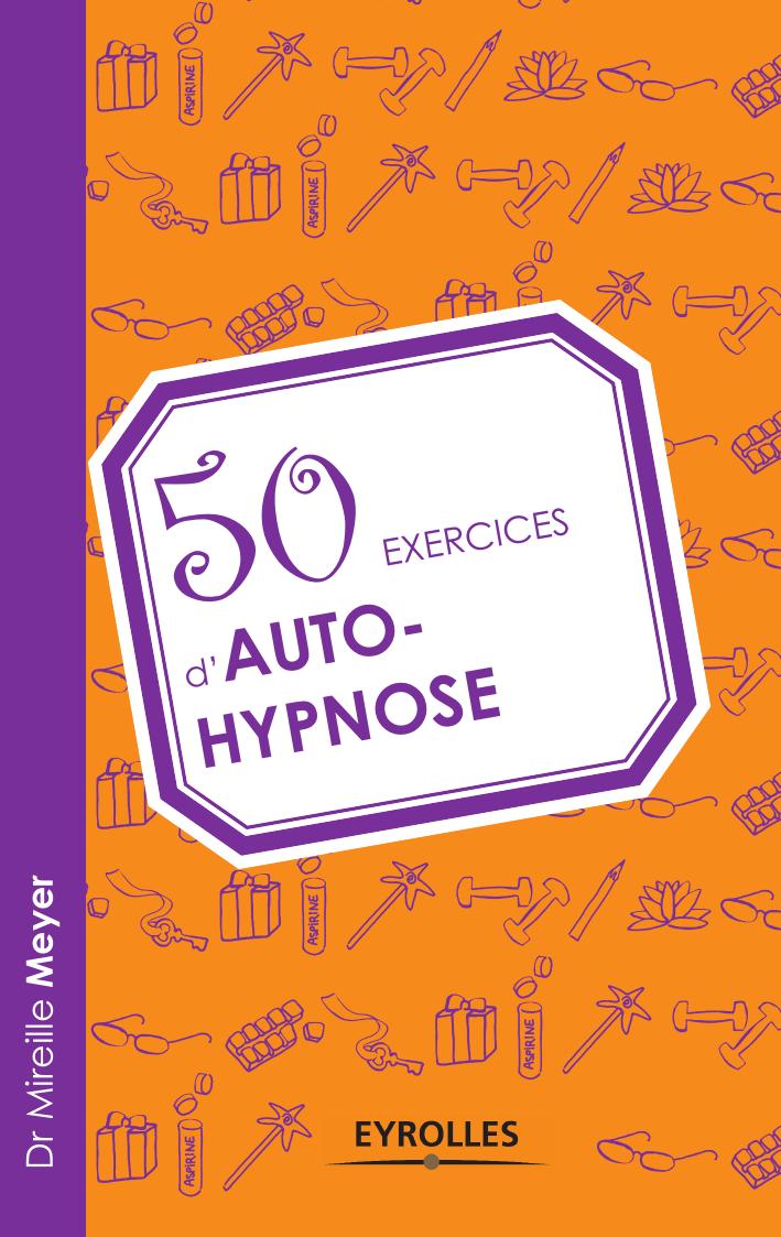 50 exercices d'autohypnose