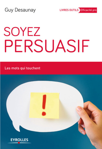 Soyez persuasif : les mots qui touchent