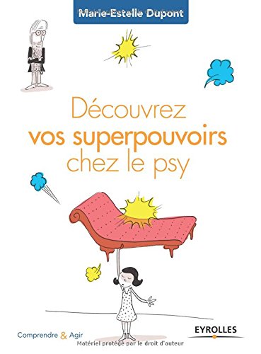 Découvrez vos superspouvoirs chez le psy