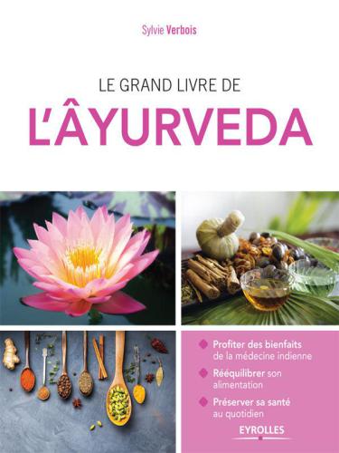 Le grand livre de l'Âyurveda