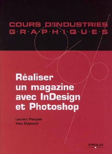 Réaliser un magazine avec InDesign et Photoshop