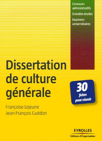 Dissertation de culture générale : 30 fiches pour réussir