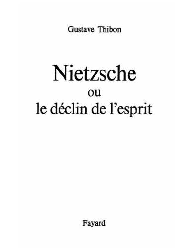 Nietzsche : ou le déclin de l'esprit