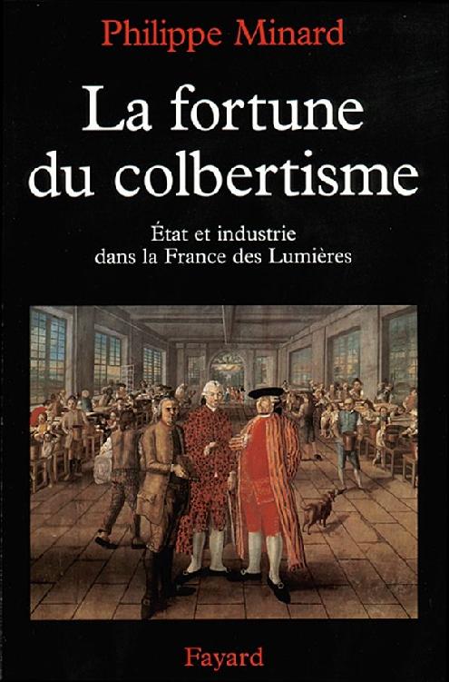 La Fortune Du Colbertisme