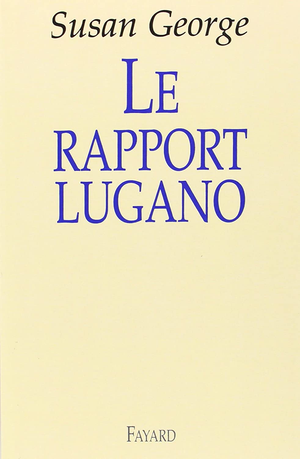 Le rapport Lugano (Documents) (French Edition)