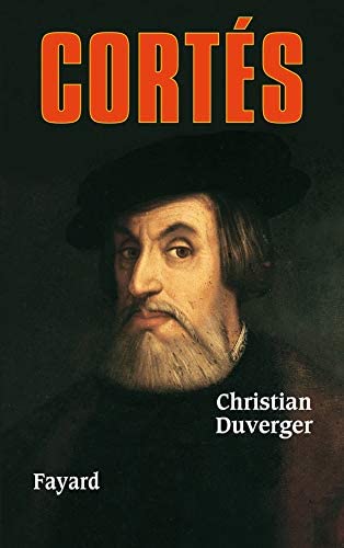 Cort&egrave;s (Biographies Historiques) (French Edition)