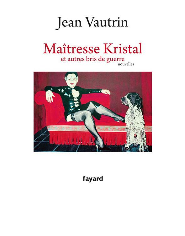 Maitresse Kristal Et Autres Bris de Guerre