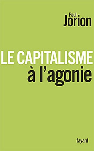 Le Capitalisme à l'Agonie