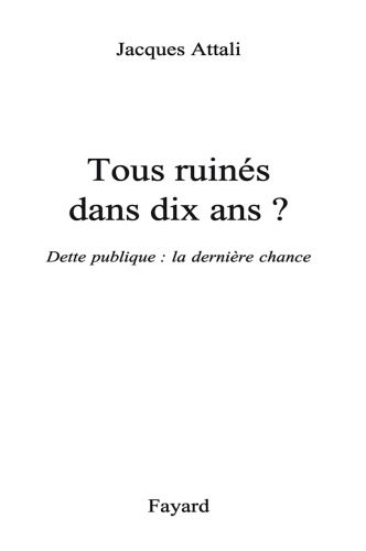 Tous Ruines Dans Dix ANS ?