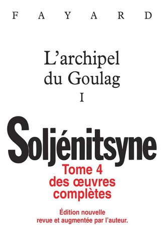 Oeuvres Completes Tome 4 L'Archipel Du Goulag Tome 1