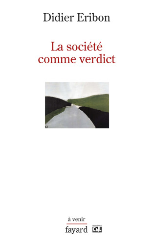 La société comme verdict.