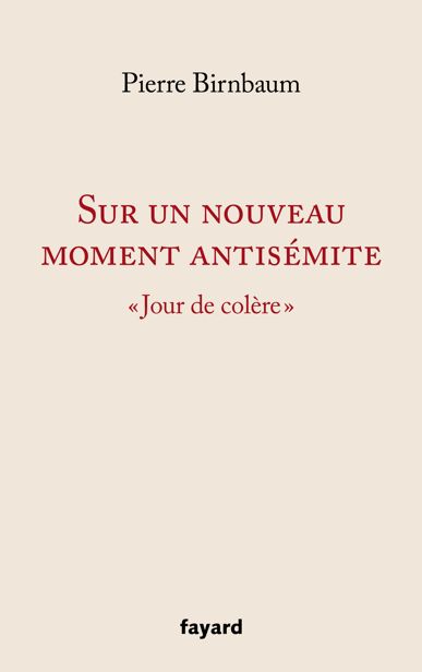 Sur Un Nouveau Moment Antisemite