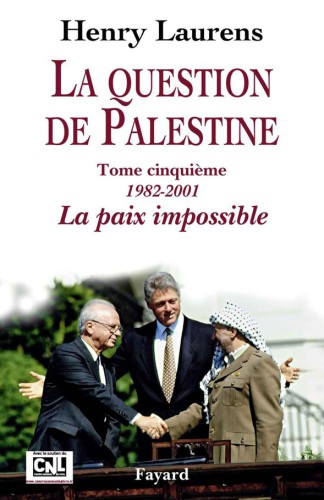 La Question de Palestine, Tome 5