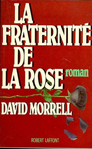 La fraternit&eacute; de la rose (French Edition)