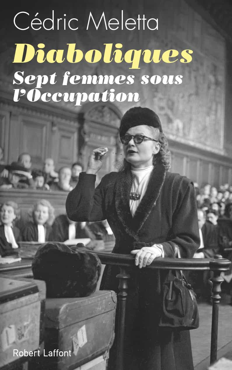 Diaboliques : sept femmes sous l'Occupation