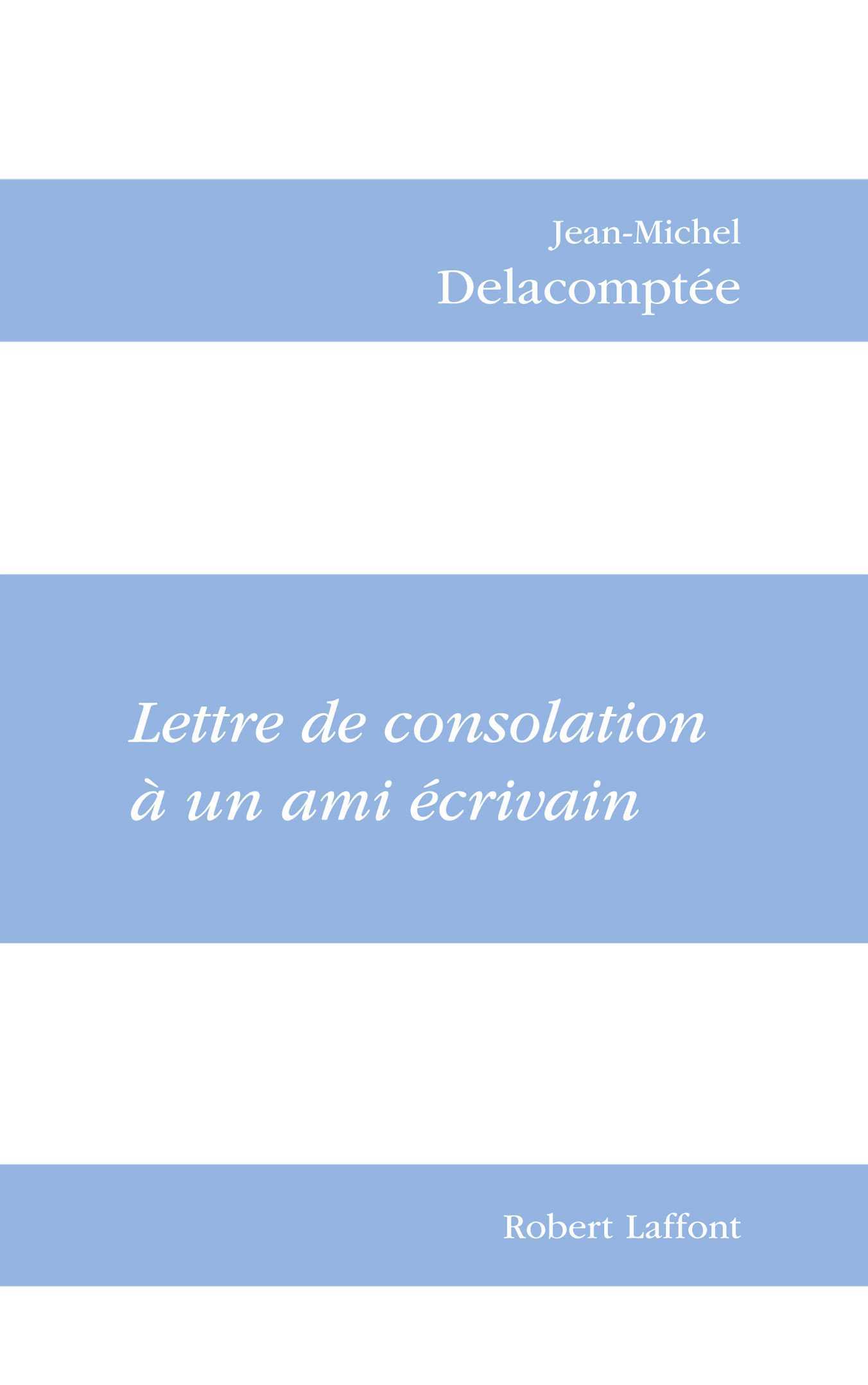 Lettre de consolation à un ami écrivain