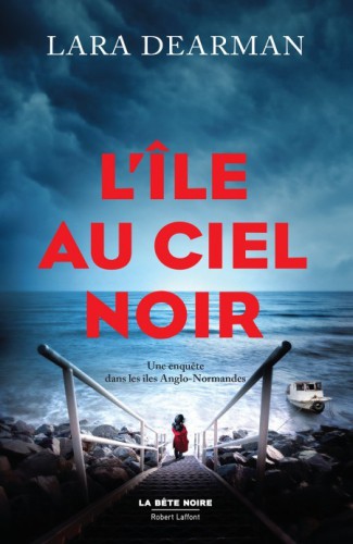 L'île au ciel noir : une enquête dans les îles Anglo-Normandes