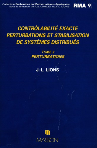 Contrôlabilité exacte, perturbations et stabilisation de systèmes distribués. Tome 2, Perturbations.