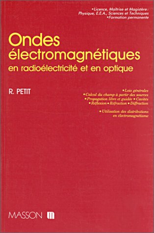 Ondes électromagnétiques en radioélectricité et en optique